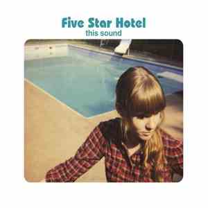 Five Star Hotel - This Sound FLAC