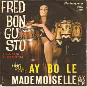 Fred Bongusto E La Sua Orchestra - Uno Due Tre Ay-Bo FLAC