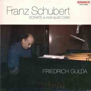 Friedrich Gulda, Franz Schubert - Sonate A-Moll Op. 42 D845 FLAC