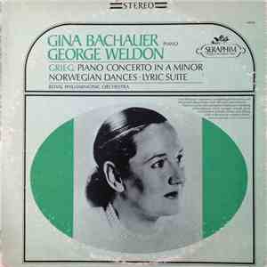 Grieg - Gina Bachauer, George Weldon, Royal Philharmonic Orchestra - Piano Concerto In A Minor - Norwegian Dances, Lyric Suite FLAC
