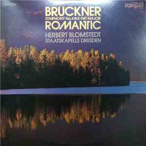 Herbert Blomstedt conducting Staatskapelle Dresden : Bruckner - Symphony No.4 In E-Flat Major "Romantic" FLAC