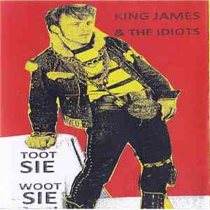 King James & The Idiots - Tootsie Wootsie FLAC
