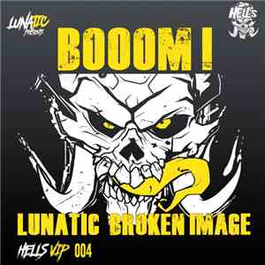 Lunatic  & Broken Image  - Booom! FLAC