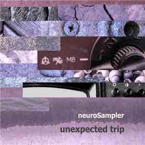 neuroSampler - Unexpected Trip FLAC