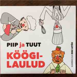 Piip ja Tuut - Piip ja Tuut - Köögilaulud FLAC