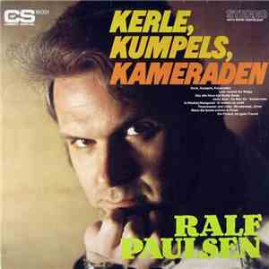 Ralf Paulsen - Kerle, Kumpels, Kameraden FLAC