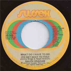 Ralph Graham - What Do I Have To Do (To Get Next To You) FLAC
