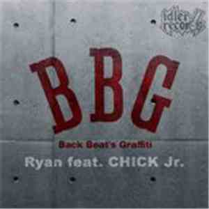 Ryan  Feat. CHICK Jr. - Back Beat's Graffiti FLAC