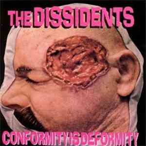 The Dissidents - Conformity Is Deformity FLAC