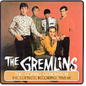 The Gremlins  - The Coming Generation - The Complete Recordings 1965-68 FLAC