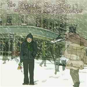 The Postal Service - We Will Become Silhouettes FLAC