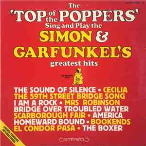 The Top Of The Poppers - Sing And Play The Simon & Garfunkel's Greatest Hits FLAC