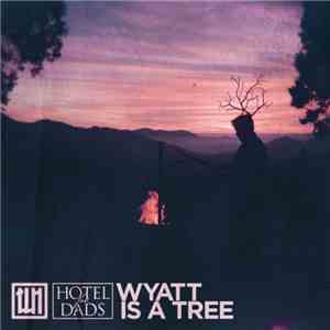 The Warhorse - Wyatt Is a Tree (feat. Hotel for Dads) FLAC