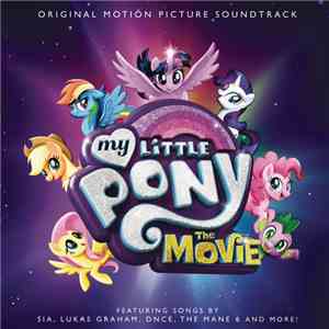 Various - My Little Pony The Movie Original Motion Picture Soundtrack FLAC