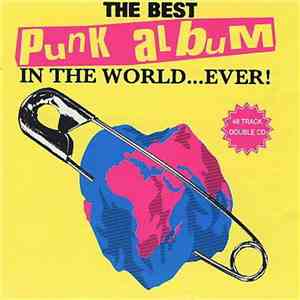 Various - The Best Punk Album In The World...Ever! FLAC