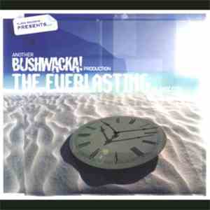 Various - The Everlasting - Another Bushwacka! Production FLAC