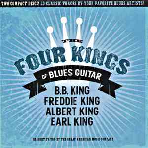 Various - The Four Kings Of Blues Guitar FLAC