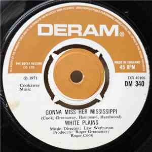 White Plains - Gonna Miss Her Mississippi FLAC