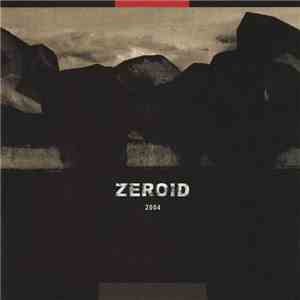 Zeroid  - 2004 FLAC