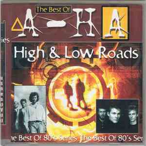 a-ha - High & Low Roads: The Best Of a-ha FLAC