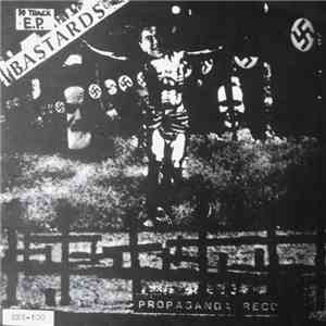 Bastards - Maailma Palaa Ja Kuolee 10 Track E.P. FLAC