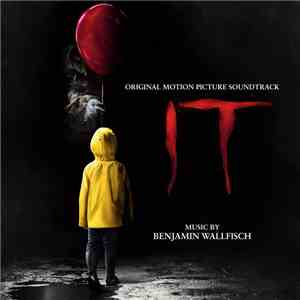 Benjamin Wallfisch - IT: Original Motion Picture Soundtrack FLAC