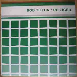 Bob Tilton / Reiziger - Bob Tilton / Reiziger FLAC