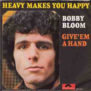 Bobby Bloom - Heavy Makes You Happy FLAC