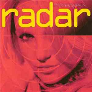 Britney Spears - Radar (Mixes) FLAC