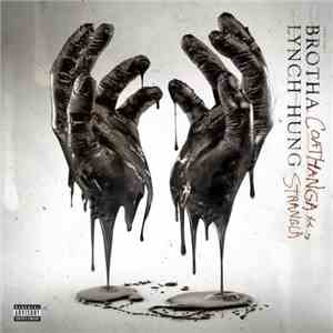 Brotha Lynch Hung - Coathanga Strangla FLAC
