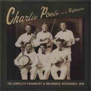 Charlie Poole With The Highlanders  - The Complete Paramount & Brunswick Recordings, 1929 FLAC