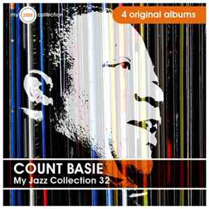 Count Basie - My Jazz Collection 32 FLAC