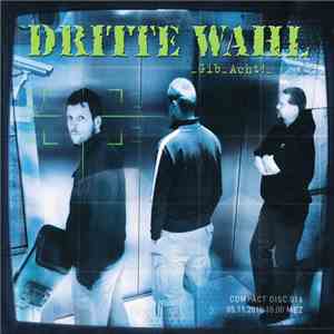 Dritte Wahl - Gib Acht! FLAC