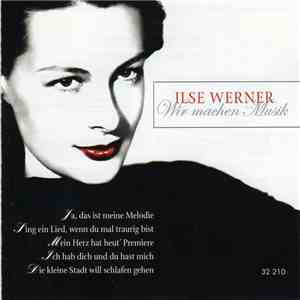 Ilse Werner - Wir Machen Musik FLAC