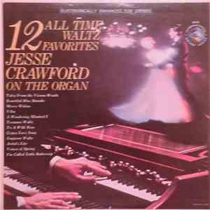 Jesse Crawford - 12 All Time Waltz Favorites FLAC