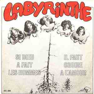 Labyrinthe - Si Dieu A Fait Les Hommes / Il Faut Croire A L'amour FLAC