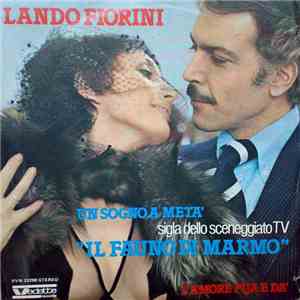 Lando Fiorini - Un Sogno A Metà / L'Amore Pija E Dà FLAC