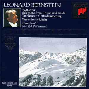 Leonard Bernstein | Wagner | Eileen Farrell | New York Philharmonic - Selections From: Tristan Und Isolde | Tannhäuser • Götterdämmerung | Wesendock-Lieder FLAC