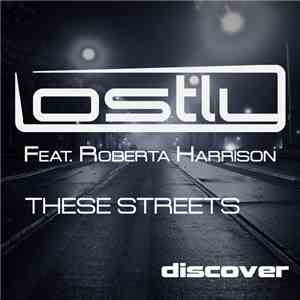 Lostly Feat. Roberta Harrison - These Streets FLAC