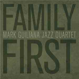 Mark Guiliana Jazz Quartet - Family First FLAC