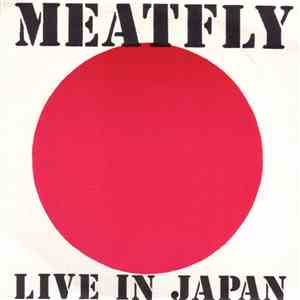 Meatfly - Live In Japan FLAC