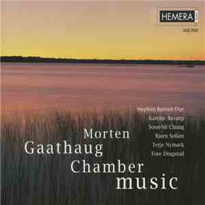 Morten Gaathaug - Chamber Music FLAC