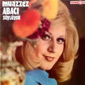 Muazzez Abacı - Söylüyor FLAC