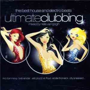 Niels Van Gogh - Ultimate Clubbing FLAC
