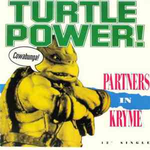 Partners In Kryme - Turtle Power! FLAC
