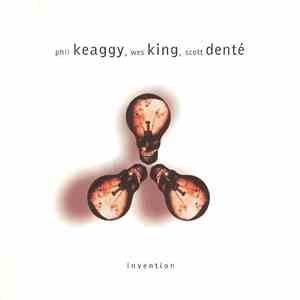 Phil Keaggy, Wes King, Scott Denté - Invention FLAC