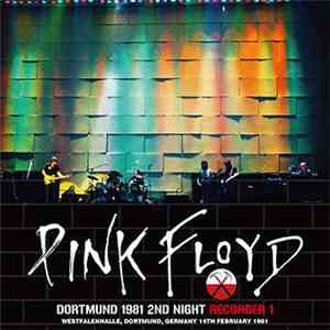 Pink Floyd - Dortmund 1981 2ND Night Recorder 1 FLAC