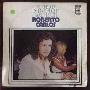 Roberto Carlos - El Show De La Ternura Y El Amor FLAC