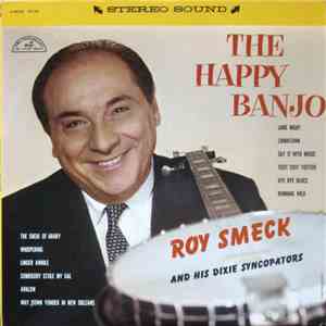 Roy Smeck And His Dixie Syncopators - The Happy Banjo FLAC