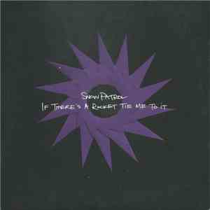 Snow Patrol - If There's A Rocket Tie Me To It FLAC